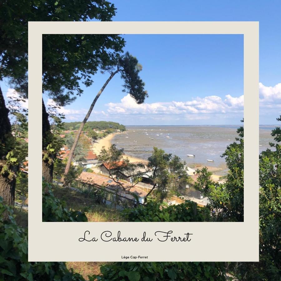 La Cabane Du Ferret Lège-Cap-Ferret Kültér fotó